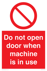 Do not open door when machine in use